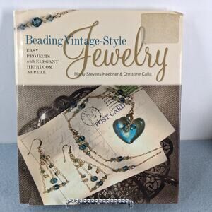 Beading Vintage-Style Jewelry by Marty Stevens-Heebner & Christing Calla Book